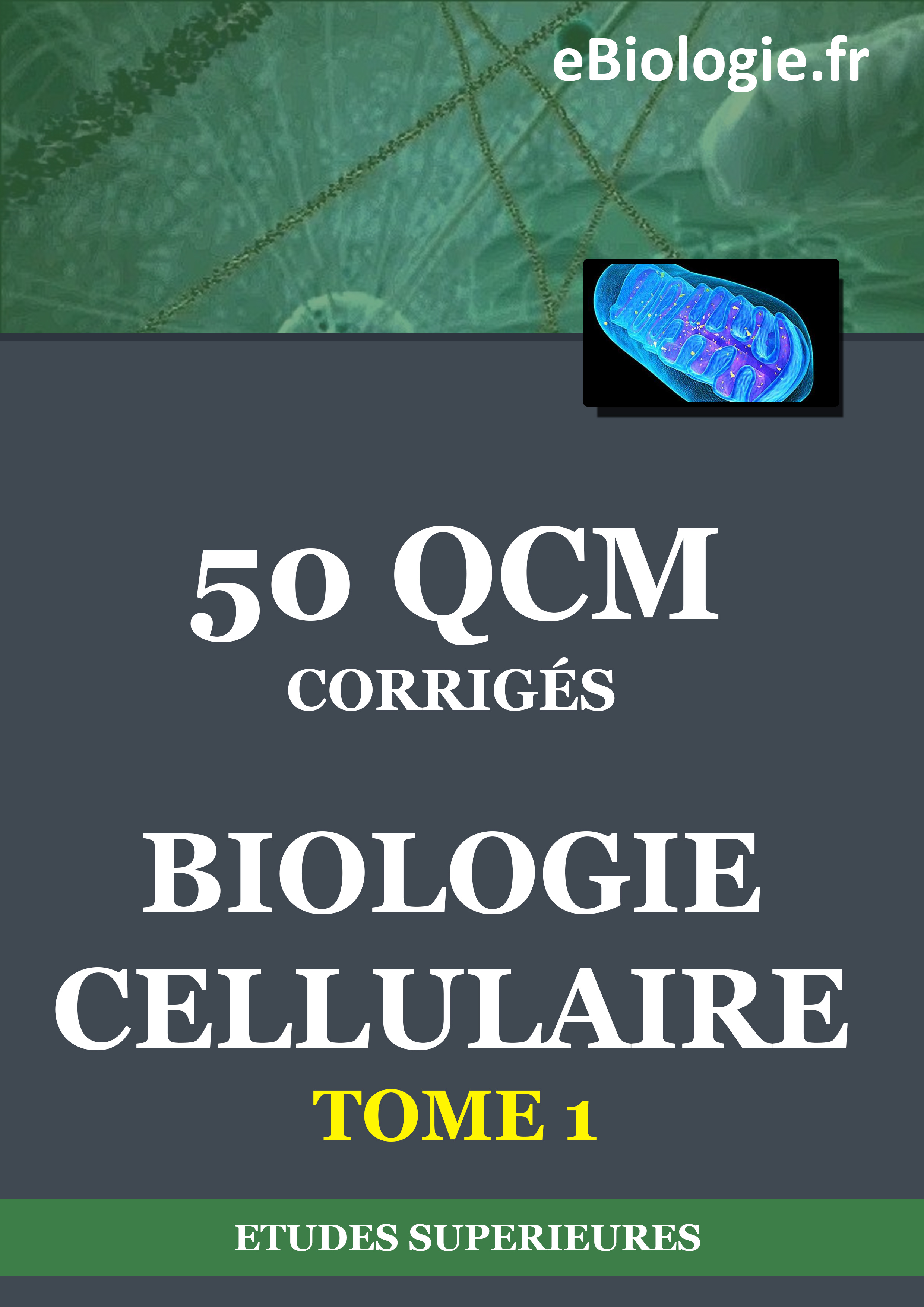 Ebook : eBook 50 QCM de Biologie cellulaire - Tome 1